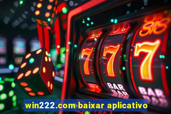 win222.com baixar aplicativo